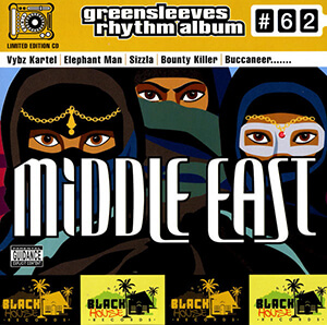 Greensleeves Rhythm Album #62: Middle East