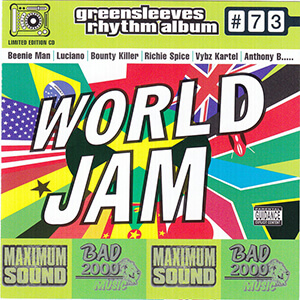 Greensleeves Rhythm Album #73: World Jam