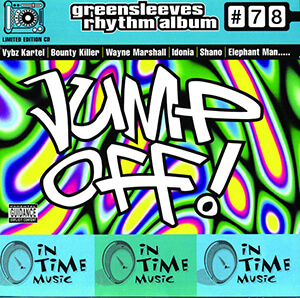 Greensleeves Rhythm Album #78: Jump Off!