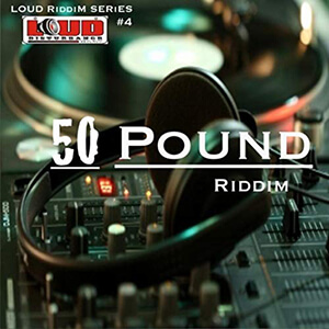 Loud Riddim Series #4: 50 Pound