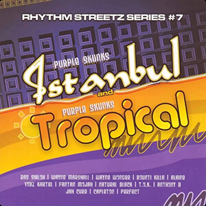 Rhythm Streetz Series #7: Istanbul & Tropical