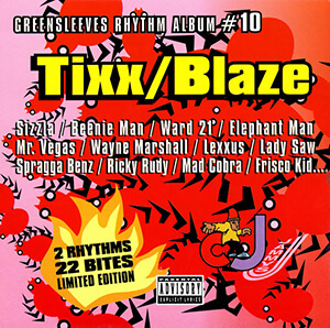 Greensleeves Rhythm Album #10: Tixx / Blaze