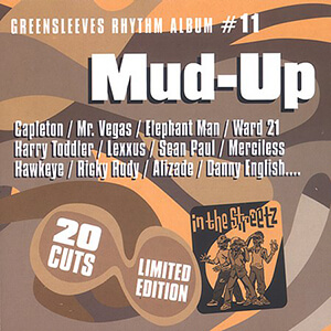 Greensleeves Rhythm Album #11: Mud-Up