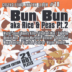 Greensleeves Rhythm Album #18: Bun Bun