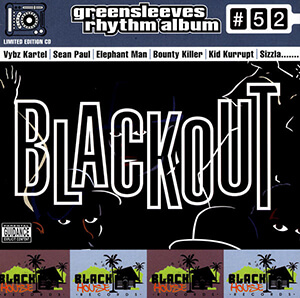 Greensleeves Rhythm Album #52: Blackout