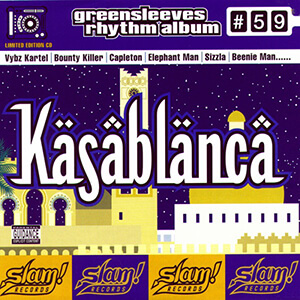 Greensleeves Rhythm Album #59: Kasablanca