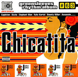 Greensleeves Rhythm Album #63: Chicatita