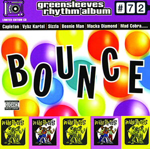 Greensleeves Rhythm Album #72: Bounce