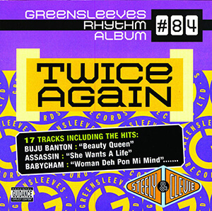 Greensleeves Rhythm Album #84: Twice Again