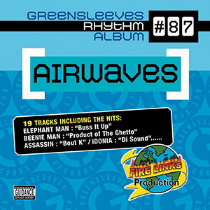 Greensleeves Rhythm Album #87: Airwaves