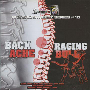 Rhythm Streetz Series #10: Back Ache & Raging Bull