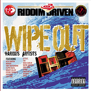 Riddim Driven: Wipe Out