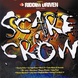 Riddim Driven: Scare Crow