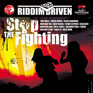 Riddim Driven: Stop The Fighting