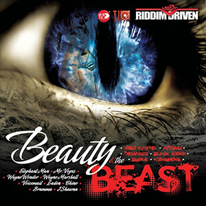 Riddim Driven: Beauty & The Beast