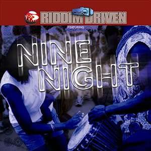 Riddim Driven: Nine Night