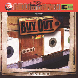 Riddim Driven: Buy Out