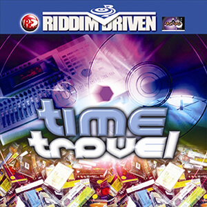 Riddim Driven: Time Travel