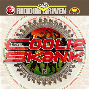 Riddim Driven: Coolie Skank