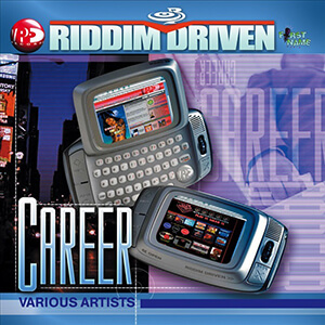 Riddim Driven: Career
