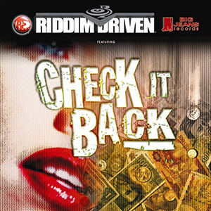 Riddim Driven: Check It Back