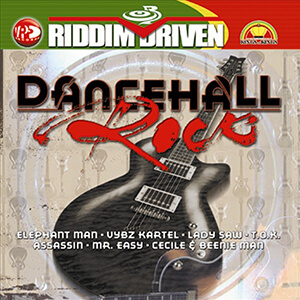Riddim Driven: Dancehall Rock