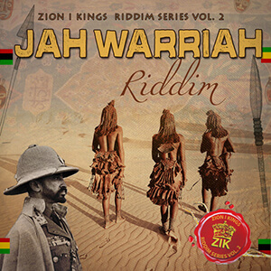Zion I Kings Riddim Series Vol. 2: Jah Warriah