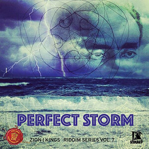 Zion I Kings Riddim Series Vol. 7: Perfect Storm